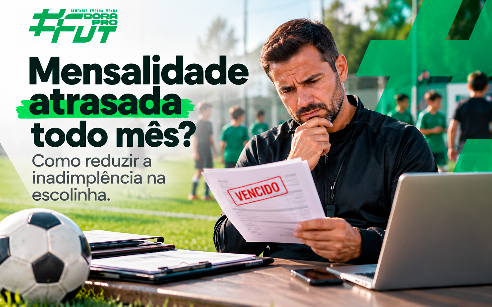 Mensalidade atrasada todo mês? Como reduzir a inadimplência na escolinha