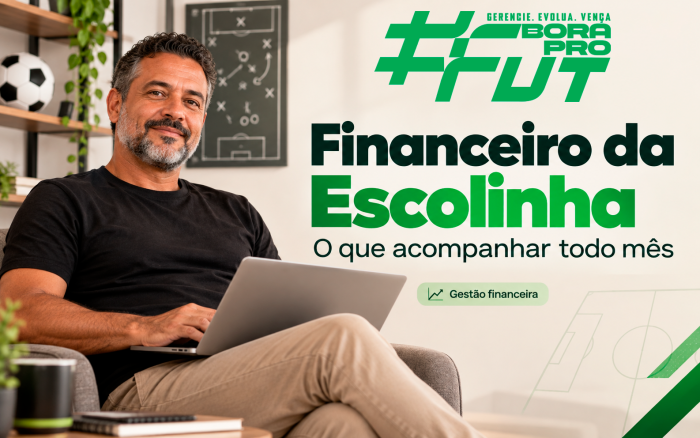 O que acompanhar no financeiro da escolinha todo mês